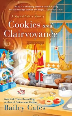 Cookies and Clairvoyance by Cates, Bailey