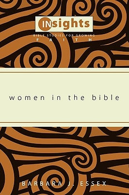 Women in the Bible by Essex, Barbara J.