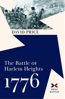 The Battle of Harlem Heights, 1776 by Price, David