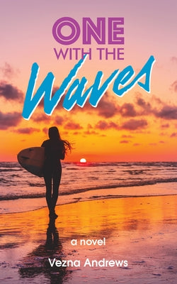One with the Waves by Andrews, Vezna