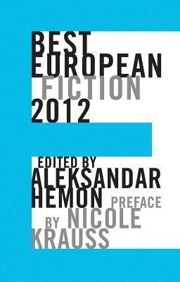 Best European Fiction by Hemon, Aleksandar