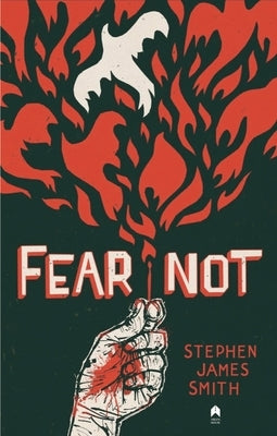 Fear Not by Smith, Stephen James