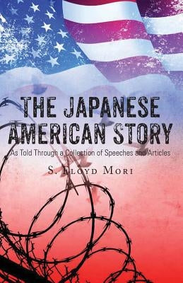 The Japanese American Story by Mori, S. Floyd