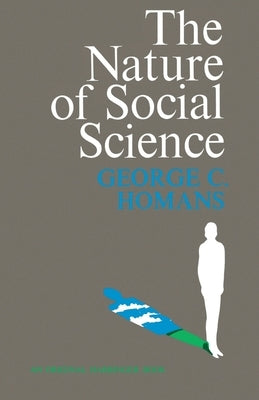 The Nature of Social Science by Caspar, George