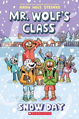 Snow Day: A Graphic Novel (Mr. Wolf's Class #5) by Steinke, Aron Nels