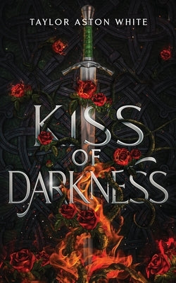Kiss of Darkness Special Edition: A Dark Paranormal Romance by White, Taylor Aston