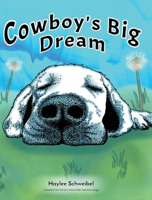 Cowboy's Big Dream by Schweibel, Haylee