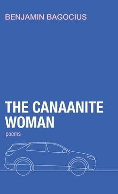 The Canaanite Woman by Bagocius, Benjamin
