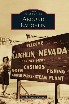 Around Laughlin by Warneka, Brenda Kimsey