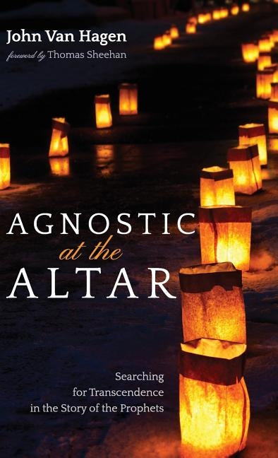 Agnostic at the Altar by Van Hagen, John