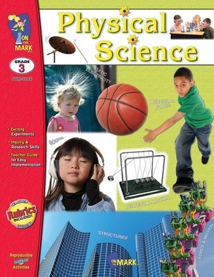 Physical Science Grade 3 by Educators Resources