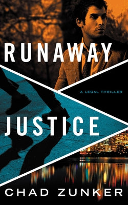Runaway Justice by Zunker, Chad