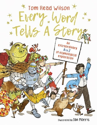 Every Word Tells a Story by Read Wilson, Tom