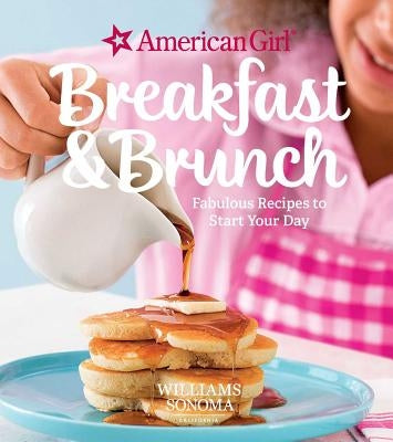 American Girl: Breakfast and Brunch by Williams Sonoma