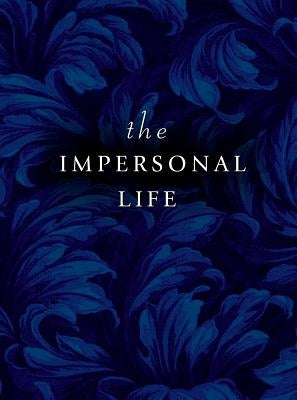 The Impersonal Life by LaViolette, W.