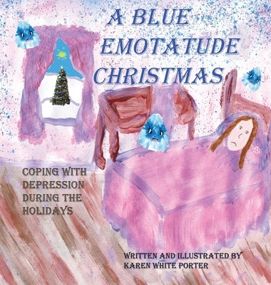 A Blue Emotatude Christmas by Porter, Karen White