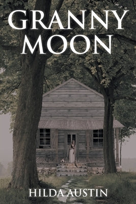 Granny Moon by Austin, Hilda R.