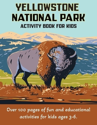 Yellowstone National Park Activity Book for Kids 3-6 by Books, Wilderkind