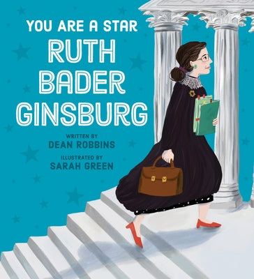 You Are a Star, Ruth Bader Ginsburg! by Robbins, Dean