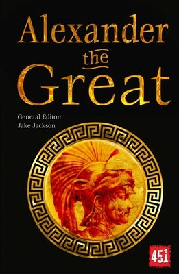 Alexander the Great: Epic and Legendary Leaders by Morris, Alexandra F.