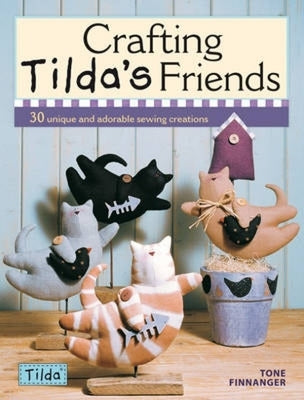 Crafting Tilda's Friends by Finnanger, Tone