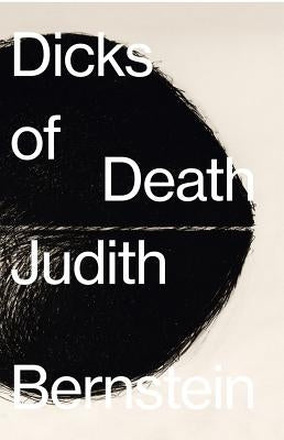 Judith Bernstein: Dicks of Death by Bernstein, Judith