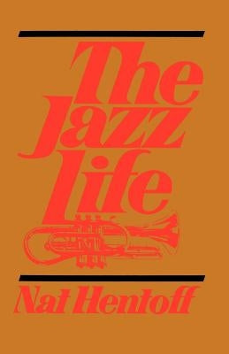 The Jazz Life by Hentoff, Nat