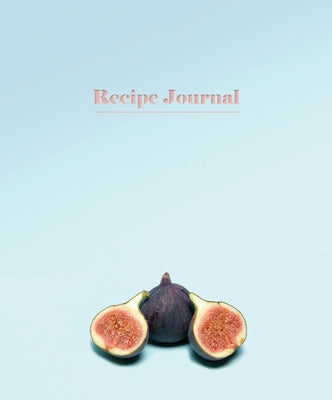 Recipe Journal - Fig by Publishers, New Holland Publishers
