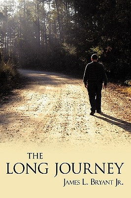 The Long Journey by James L. Bryant Jr.