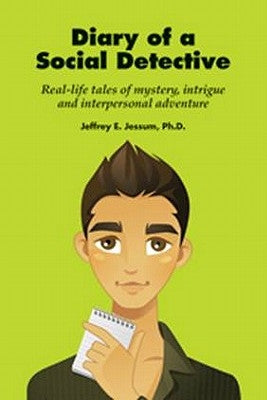 Diary of a Social Detective by Jessum, Phd Jeffrey E.