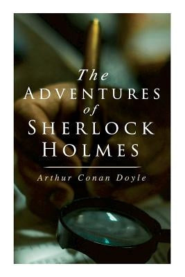 The Adventures of Sherlock Holmes: A Scandal in Bohemia, The Red-Headed League, A Case of Identity, The Boscombe Valley Mystery, The Five Orange Pips, by Doyle, Arthur Conan