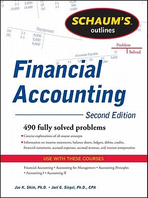 Schaum's Outline of Financial Accounting, 2nd Edition by Shim, Jae K.