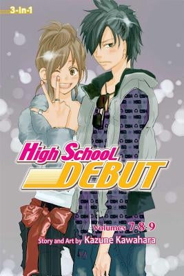 High School Debut, Vols. 7, 8 & 9 by Kawahara, Kazune