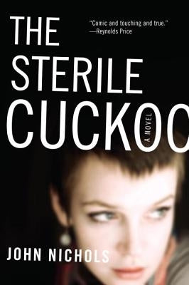 Sterile Cuckoo by Nichols, John