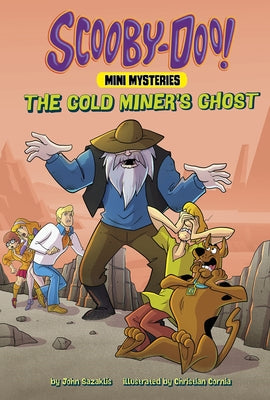 The Gold Miner's Ghost by Sazaklis, John