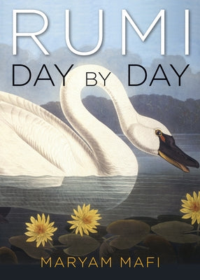 Rumi Day by Day by Mafi, Maryam