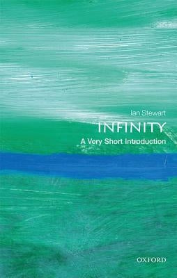 Infinity: A Very Short Introduction by Stewart, Ian