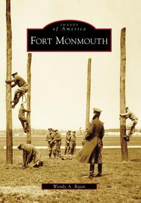 Fort Monmouth by Rejan, Wendy A.