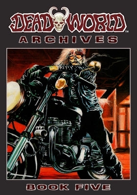 Deadworld Archives - Book Five by Reed, Gary