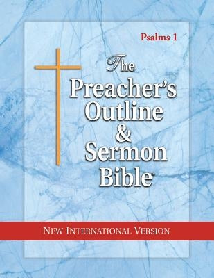The Preacher's Outline & Sermon Bible: Psalms Vol. 1: New International Version by Worldwide, Leadership Ministries