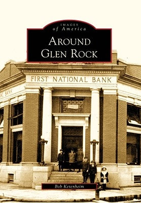 Around Glen Rock by Ketenheim, Bob