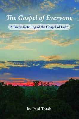 The Gospel of Everyone by Totah, Paul