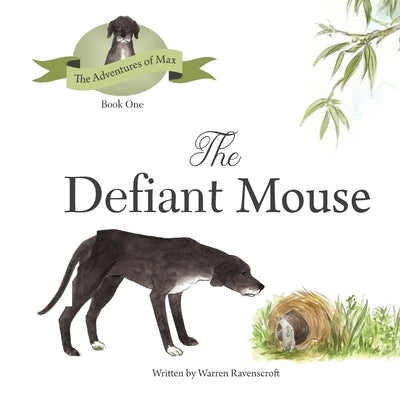 The Defiant Mouse by Ravenscroft, Warren G.