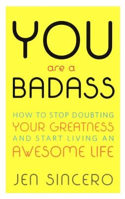 You Are a Badass by Sincero, Jen