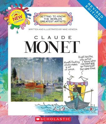 Claude Monet (Revised Edition) (Getting to Know the World's Greatest Artists) by Venezia, Mike