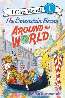 The Berenstain Bears Around the World by Berenstain, Mike
