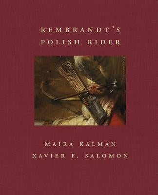 Rembrandt's Polish Rider by Kalman, Maira