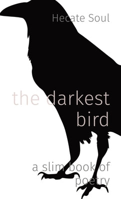 The darkest bird: a slim book of poetry by Naples, Jude