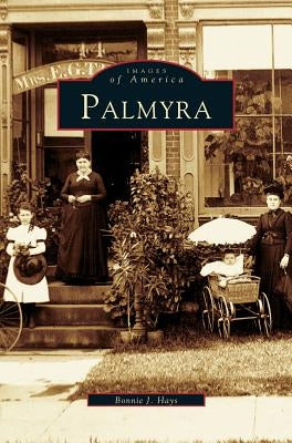 Palmyra by Hays, Bonnie J.