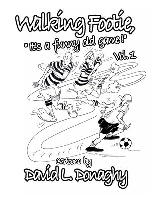 walking footie by Donaghy, David L.